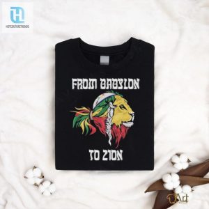 Get Chillin With The Official Babylon To Zion Tee hotcouturetrends 1 2