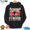 Arsenal Forever Shirt For Fans Win Or Lose hotcouturetrends 1