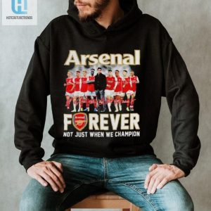 Arsenal Forever Shirt For Fans Win Or Lose hotcouturetrends 1 1