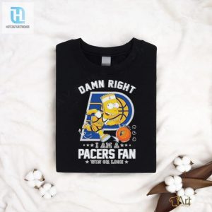 Bart Simpson Pacers Shirt Win Or Lose Laugh Always hotcouturetrends 1 2