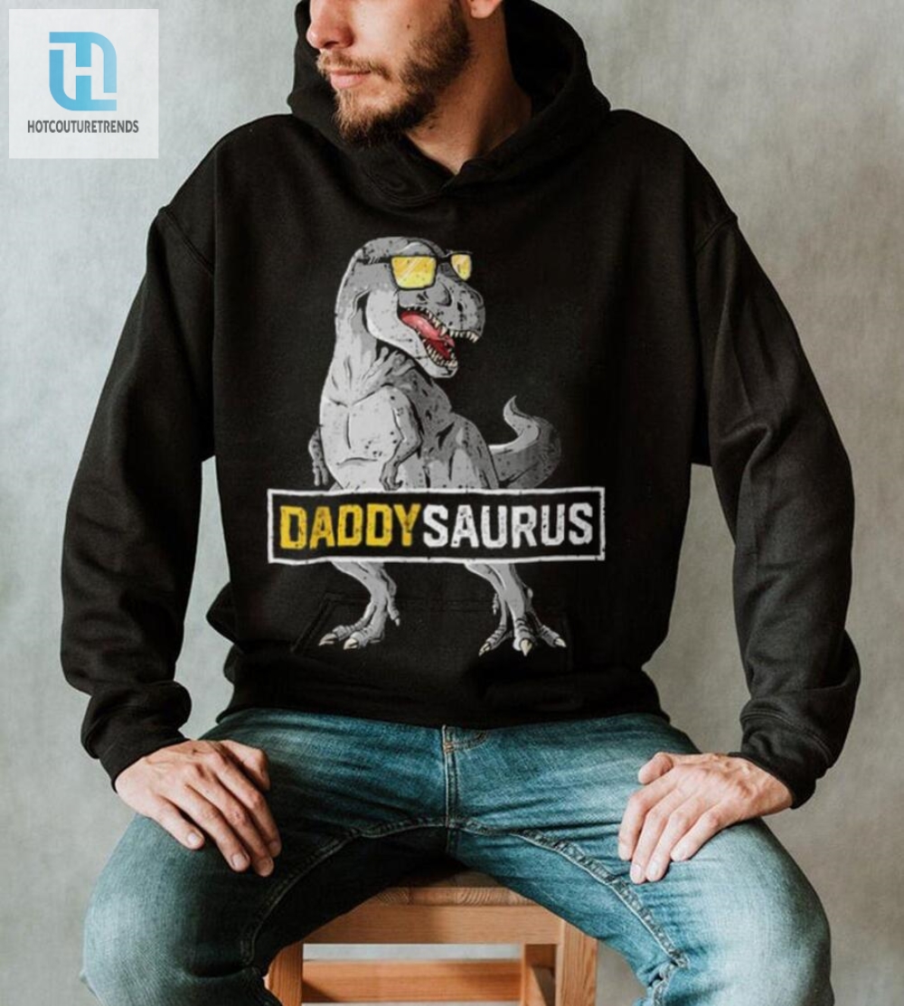 Daddysaurus T Rex Birthday Shirt  Roar With Laughter