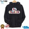 No Problem Tee Wear Your Wit And Stand Out hotcouturetrends 1