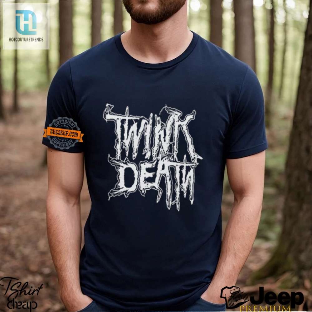 Rock Your Sparkle Twink Death Metal Shirt  Uniquely Hilarious