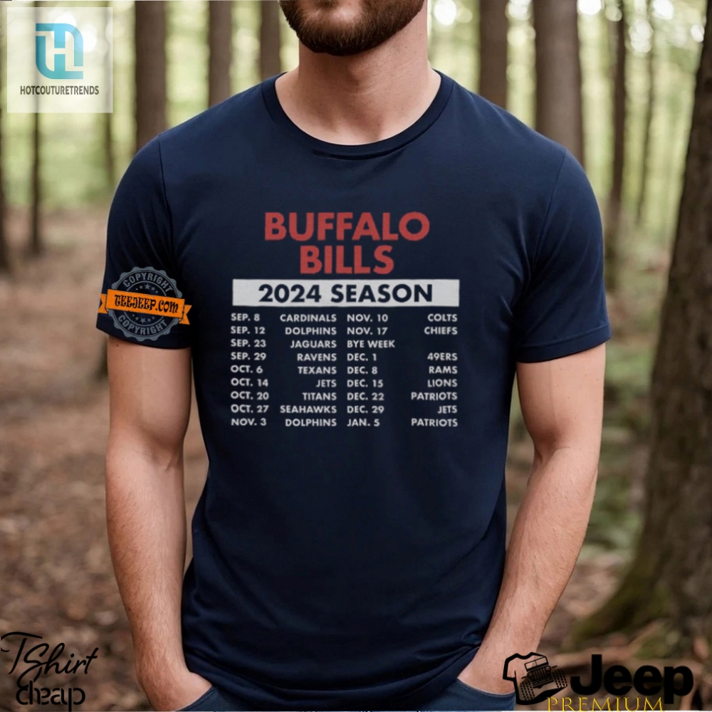 2024 Buffalo Bills Schedule Shirt  Wear Wins Lose Laughs