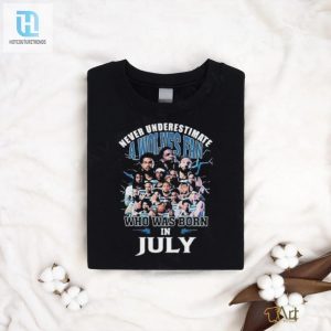 Funny Timberwolves Fan Born In July Shirt Shop Now hotcouturetrends 1 2