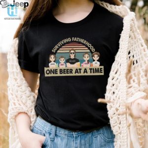 Funny Dad Tshirt Surviving Fatherhood One Beer At A Time hotcouturetrends 1 3