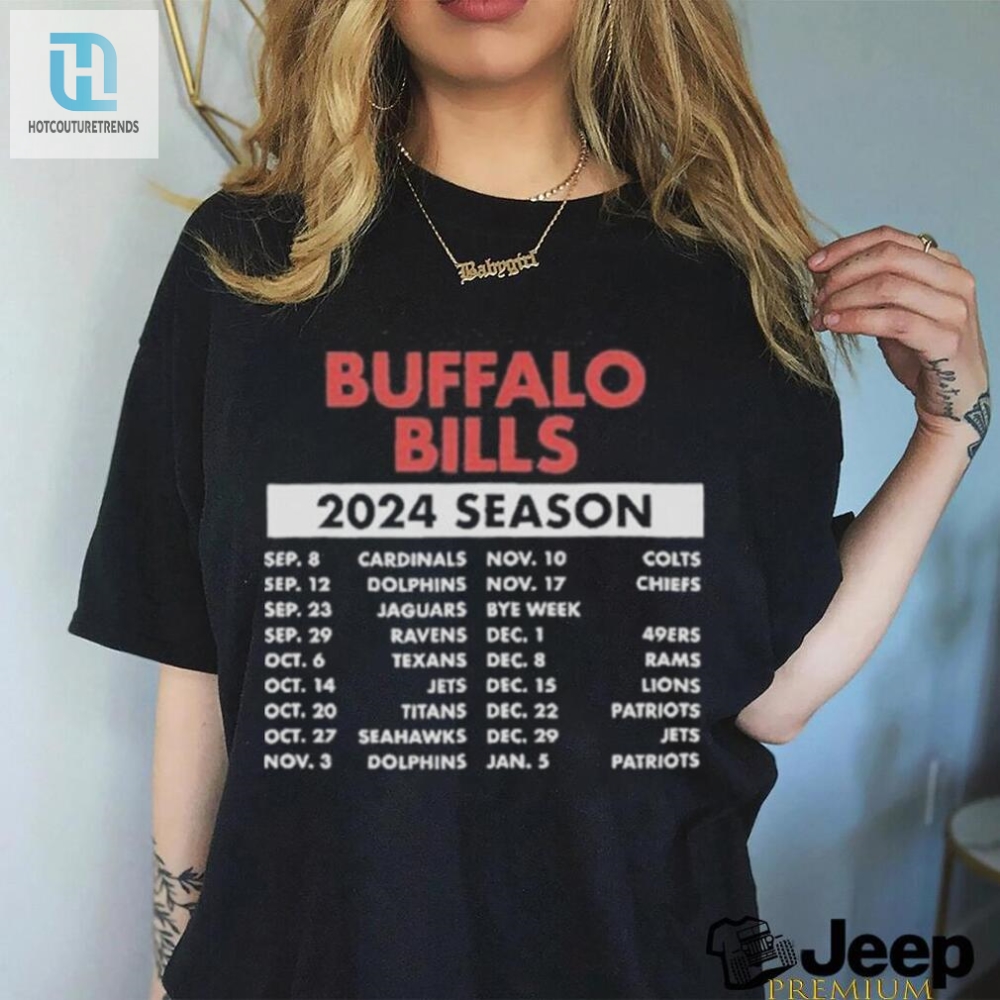 Score Laughs With The Official 2024 Bills Schedule Shirt