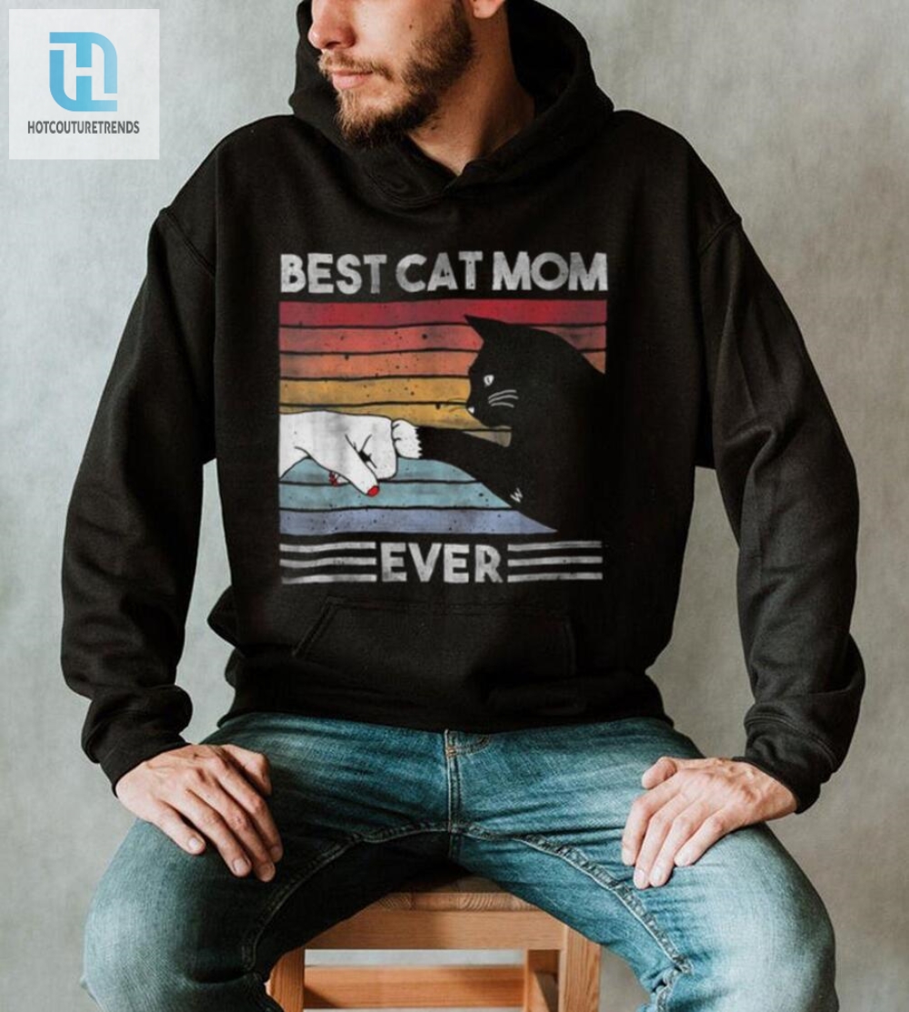 Purrfectly Hilarious Best Cat Mom Ever Tshirt For Cat Girls