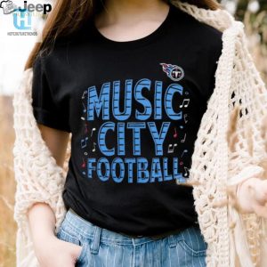 Score Big Laughs Titans Music City 1St Down Shirt hotcouturetrends 1 3