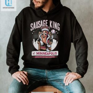 Rule Minneapolis Funny Sausage King Rally Tee hotcouturetrends 1 1