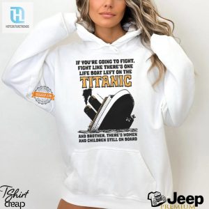 Fight Like Titanic Shirt Hilarious Unique Standout Tee hotcouturetrends 1 2