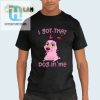 Get Laughs With The Unique Lizbiecafe Dog In Me Tshirt hotcouturetrends 1