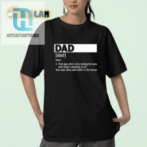 Dad Definition Shirt Funny Resting His Eyes Tee For Fathers hotcouturetrends 1 2