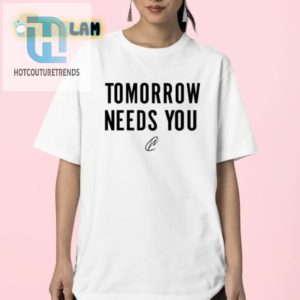 Get The Jesse Pedigo Tomorrow Needs You Shirt Laugh Stand Out hotcouturetrends 1 2