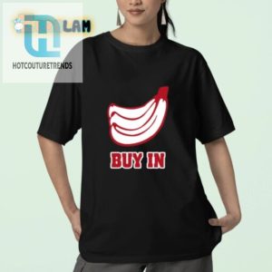 Peel The Fun Buy Our Bananas Buyin Shirt Now hotcouturetrends 1 2