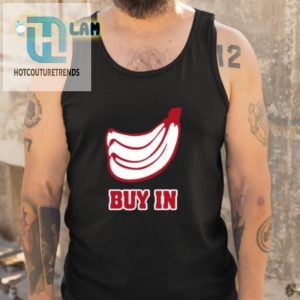 Peel The Fun Buy Our Bananas Buyin Shirt Now hotcouturetrends 1 4