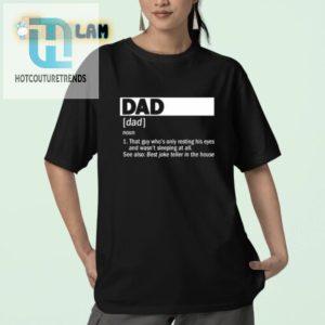 Dad Definition Shirt Funny Unique Gift For Resting Dads hotcouturetrends 1 2