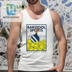 Join The Fun Barstool Pickleball Club Shirt Get Dilly With It hotcouturetrends 1 4