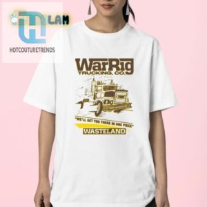 Survive In Style War Rig Trucking Co Wasteland Shirt hotcouturetrends 1 2