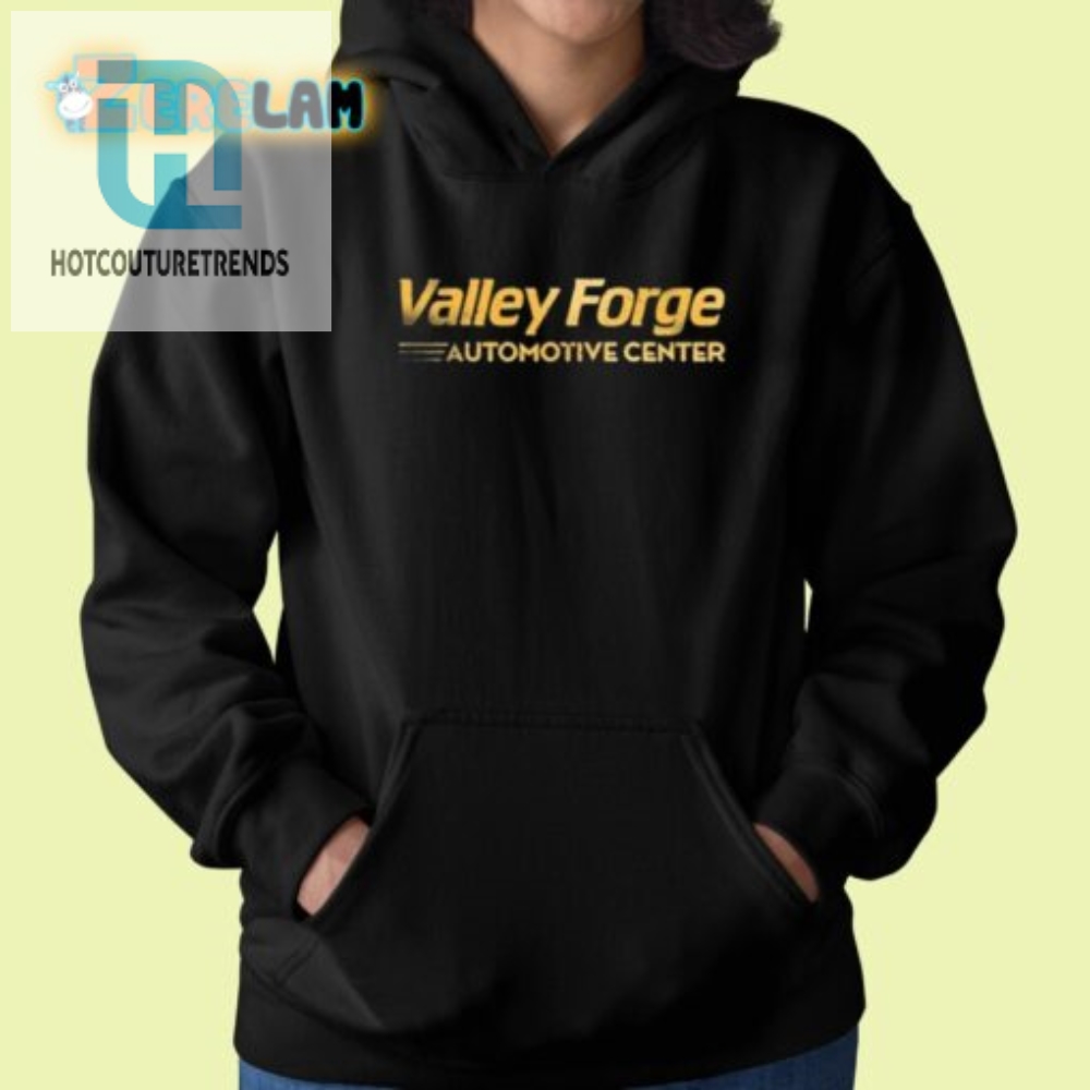 Get Gearious Valley Forge Auto Center Tee Tickles Funny Bone