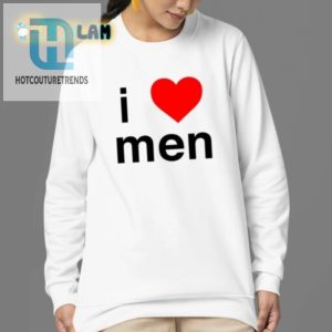 Quirky I Love Men Shirt Celebrate Naomi Josette Katie hotcouturetrends 1 3