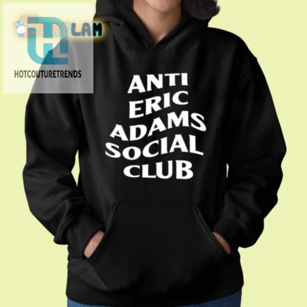 Rebel In Style Anti Eric Adams Social Club Shirt  Fun  Unique