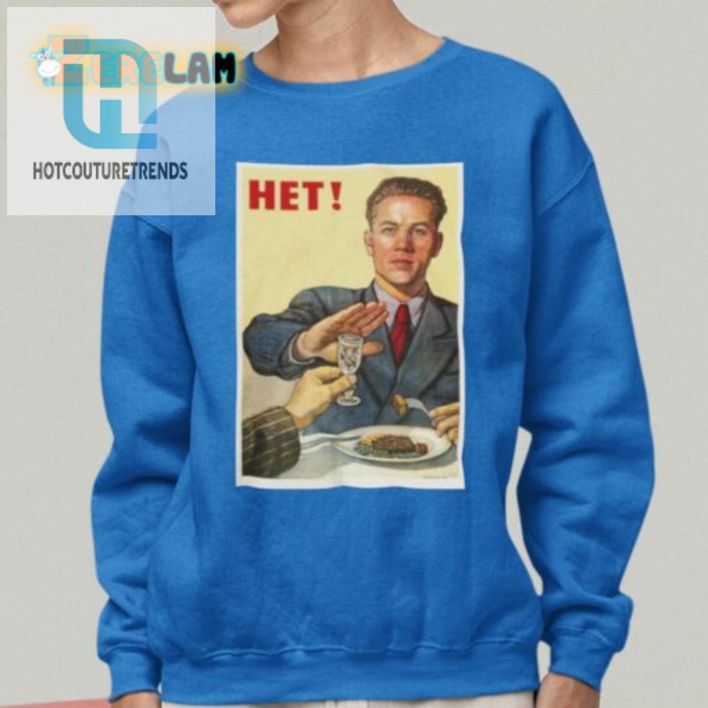 Own A Piece Of Humor 1954 Soviet Nyet Antialcohol Shirt