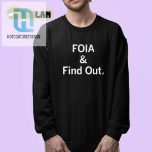 Get Noticed Hilarious Matt Brown Foia And Find Out Shirt hotcouturetrends 1 3