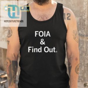 Get Noticed Hilarious Matt Brown Foia And Find Out Shirt hotcouturetrends 1 4