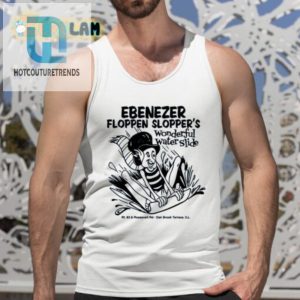 Get Laughs With Ebenezer Floppen Sloppers Water Slide Tee hotcouturetrends 1 4