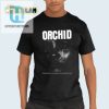 Get Orchismatic Grab Your Hilarious Black Orchid Anna Shirt hotcouturetrends 1