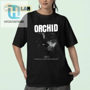 Get Orchismatic Grab Your Hilarious Black Orchid Anna Shirt hotcouturetrends 1 2