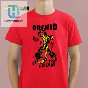 Funny Unique Orchid Dont Rat Out Your Friends Shirt hotcouturetrends 1 1