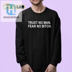 Hilarious Jakara Jackson Shirt Trust No Man Fear No Bitch hotcouturetrends 1 3