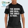 Funny Boobs Real Smile Fake Shirt Unique Hilarious Tee hotcouturetrends 1