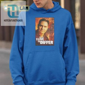 Get The Billy Gil I Live To Differ Shirt Uniquely Hilarious hotcouturetrends 1 2