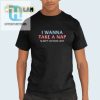 Funny I Wanna Take A Nap Shirt Sleepy Victims Unit Tee hotcouturetrends 1