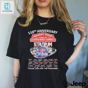 Wrigley Field 110Th Cubs Memories Tshirt Uniquely Fun hotcouturetrends 1 3