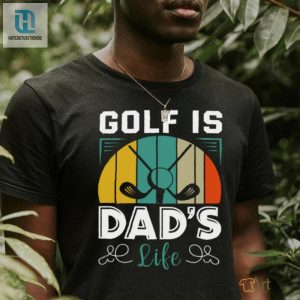 Dads Life Golf Shirt Perfectly Funny Unique Gift hotcouturetrends 1 2