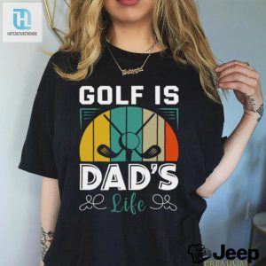 Dads Life Golf Shirt Perfectly Funny Unique Gift hotcouturetrends 1 3