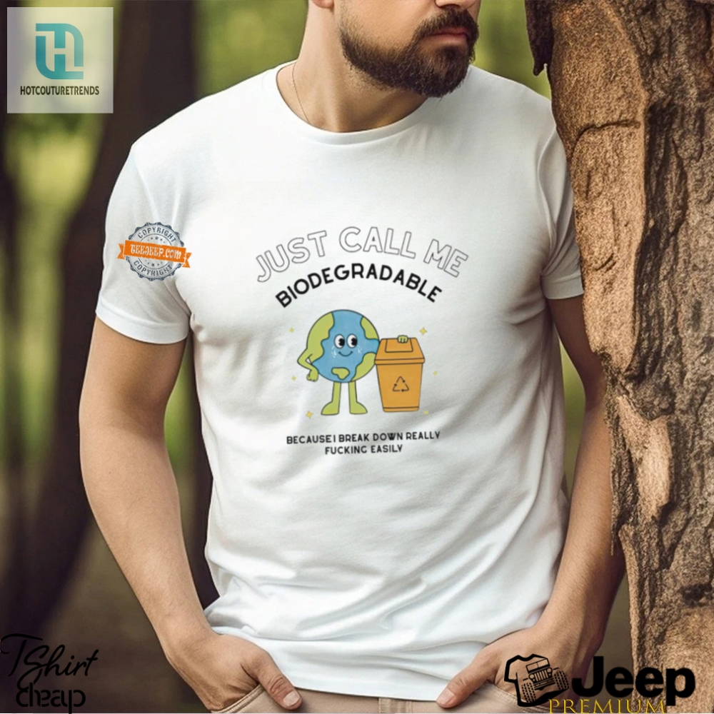 Funny Biodegradable Breakdown Shirt  Unique  Humorous Tee
