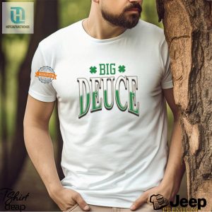 Score Big Laughs With Boston Celtics Big Deuce Shirt hotcouturetrends 1 1