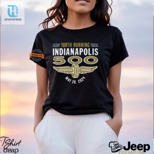 Rev Up In Style Funny 108Th Indy 500 Shirt Exclusive hotcouturetrends 1 3