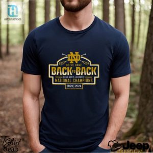 Notre Dames Lacrosse Champs Tee Wear Victory And Laughs hotcouturetrends 1 3