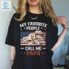 Funny Unique My Favorite People Call Me Papa Tshirt hotcouturetrends 1