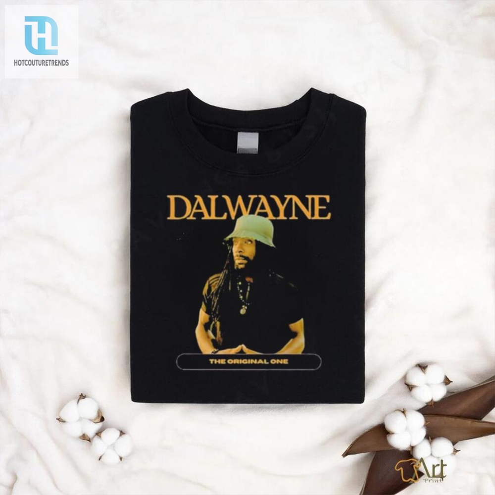Get Official Dalwayne The One Shirt  Hilariously Unique