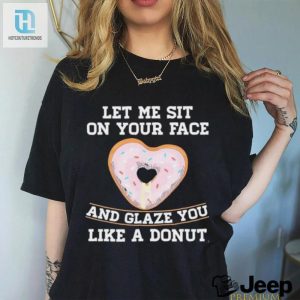 Sit On Your Face Donut Shirt Hilarious Unique Gift Idea hotcouturetrends 1 3