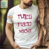 Unleash Laughter Get Your They Freed Nicki Shirt Now hotcouturetrends 1