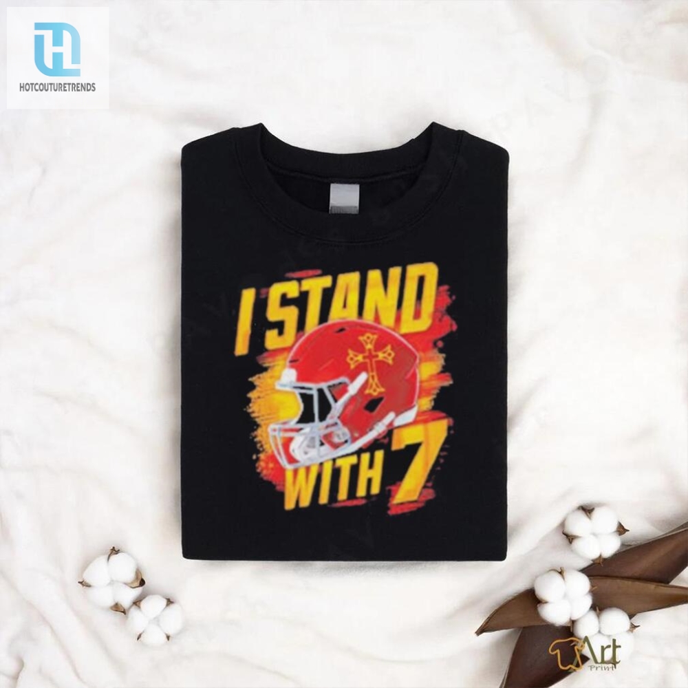 Lolpacked I Stand With 7 Chiefs Helmet Shirt