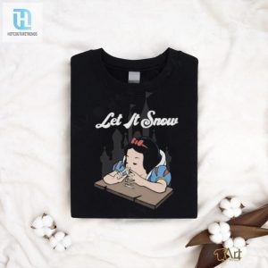 Funny Unique Let It Snow Snow White Tshirt Limited Edition hotcouturetrends 1 1
